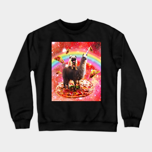 Space Pug Riding Llama Unicorn - Pizza & Taco Crewneck Sweatshirt by Random Galaxy